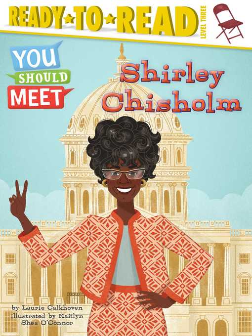 Title details for Shirley Chisholm by Laurie Calkhoven - Available